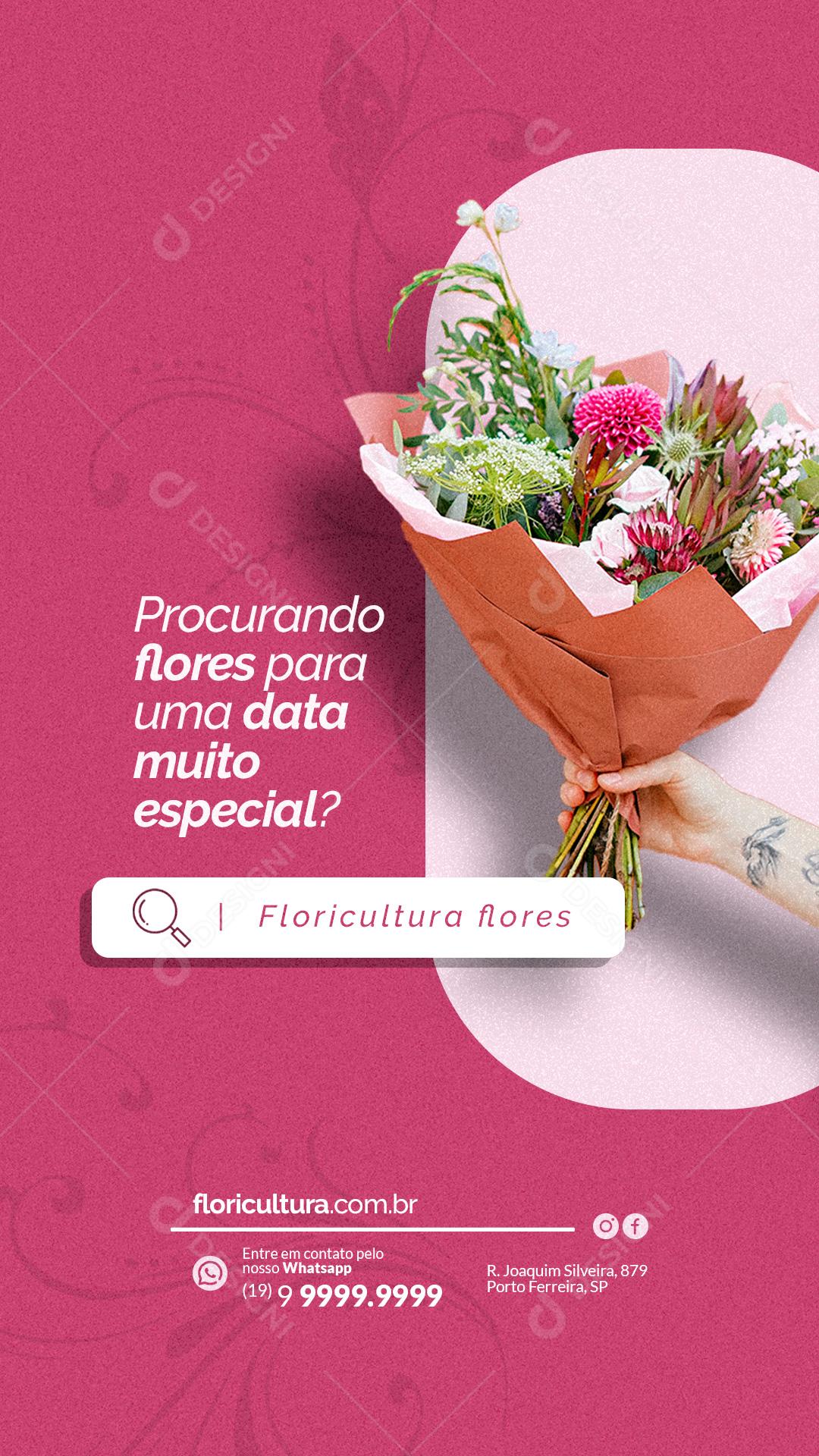 Story Procurando Flores para uma Data Muito Especial Floricultura Social Media PSD Editável
