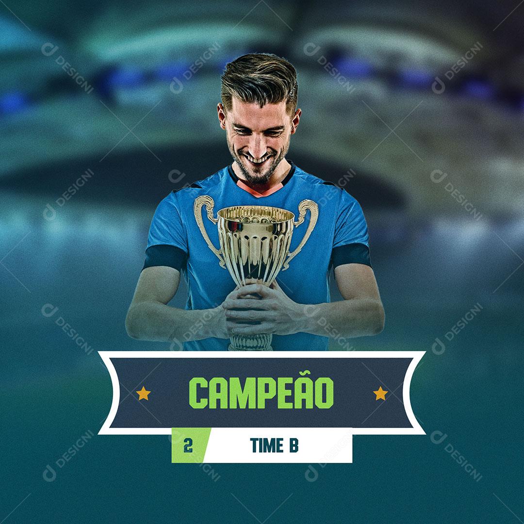 Post Futebol Campeonato Campeão Social Media PSD Editável