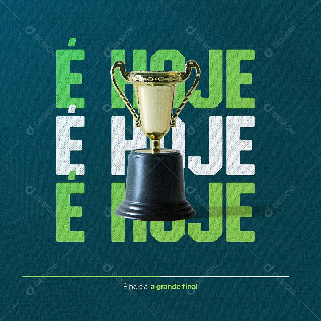 Post Futebol é Hoje Grande Final Social Media PSD Editável