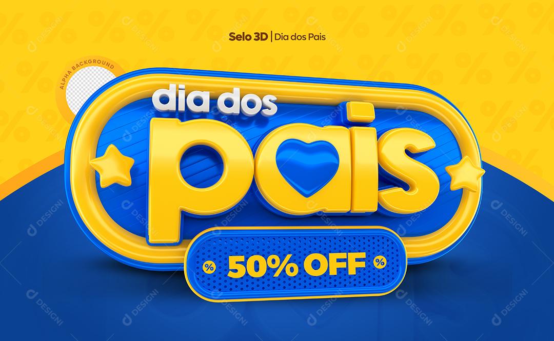Dia dos Pais 50% Off Selo para Composição PSD