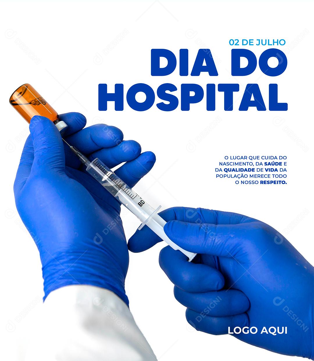 Social Media 02 de Julho Dia do Hospital Saúde PSD Editável