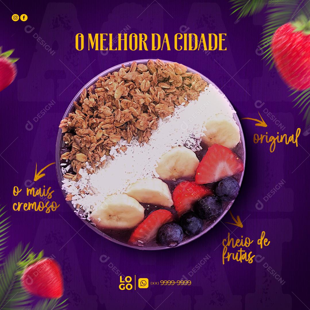 Social Media O Melhor da Cidade Açaíteria PSD Editável