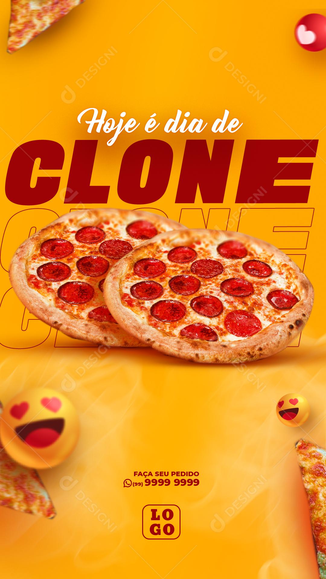 Story Hoje é dia de Clone Pizzarias Social Media PSD Editável