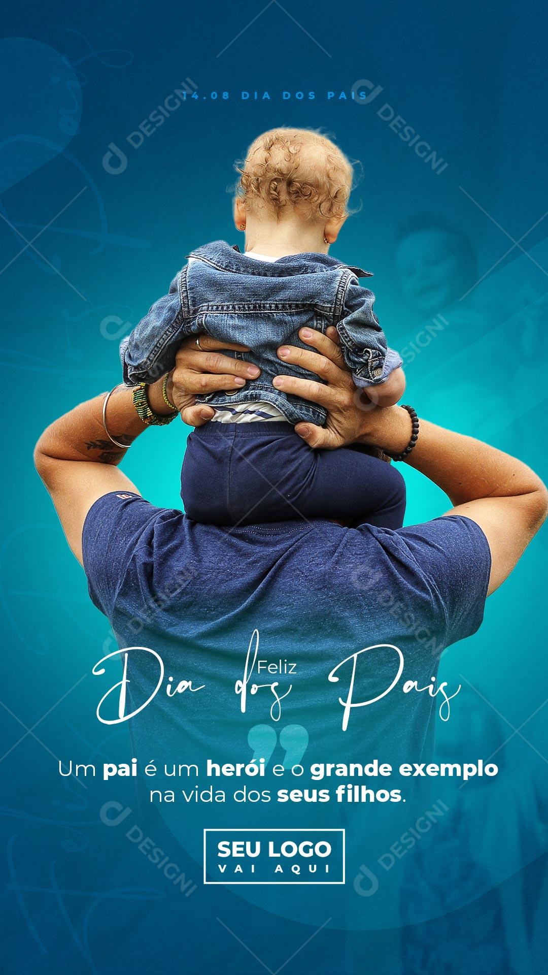 Social Media Story Feliz Dia dos Pais 14 de Agosto PSD Editável