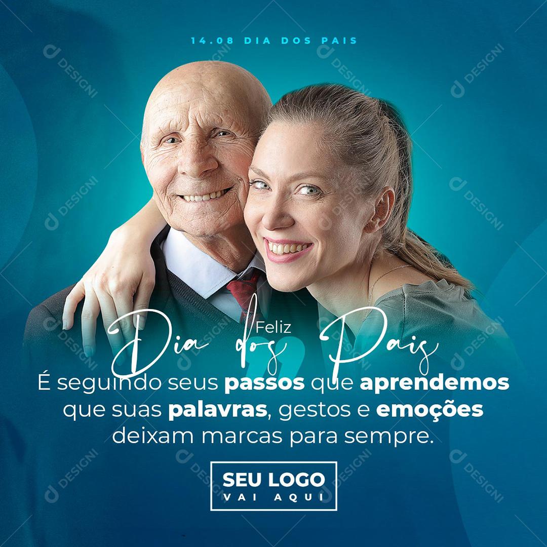 Post Feed Feliz Dia dos Pais Passos Que Aprendemos Social Media PSD Editável