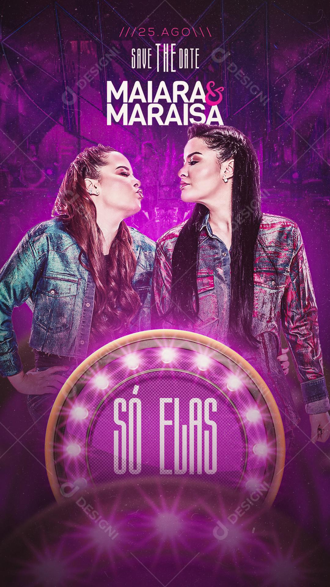 Story Save The Date Só Elas Maiara e Maraisa Social Media PSD Editável
