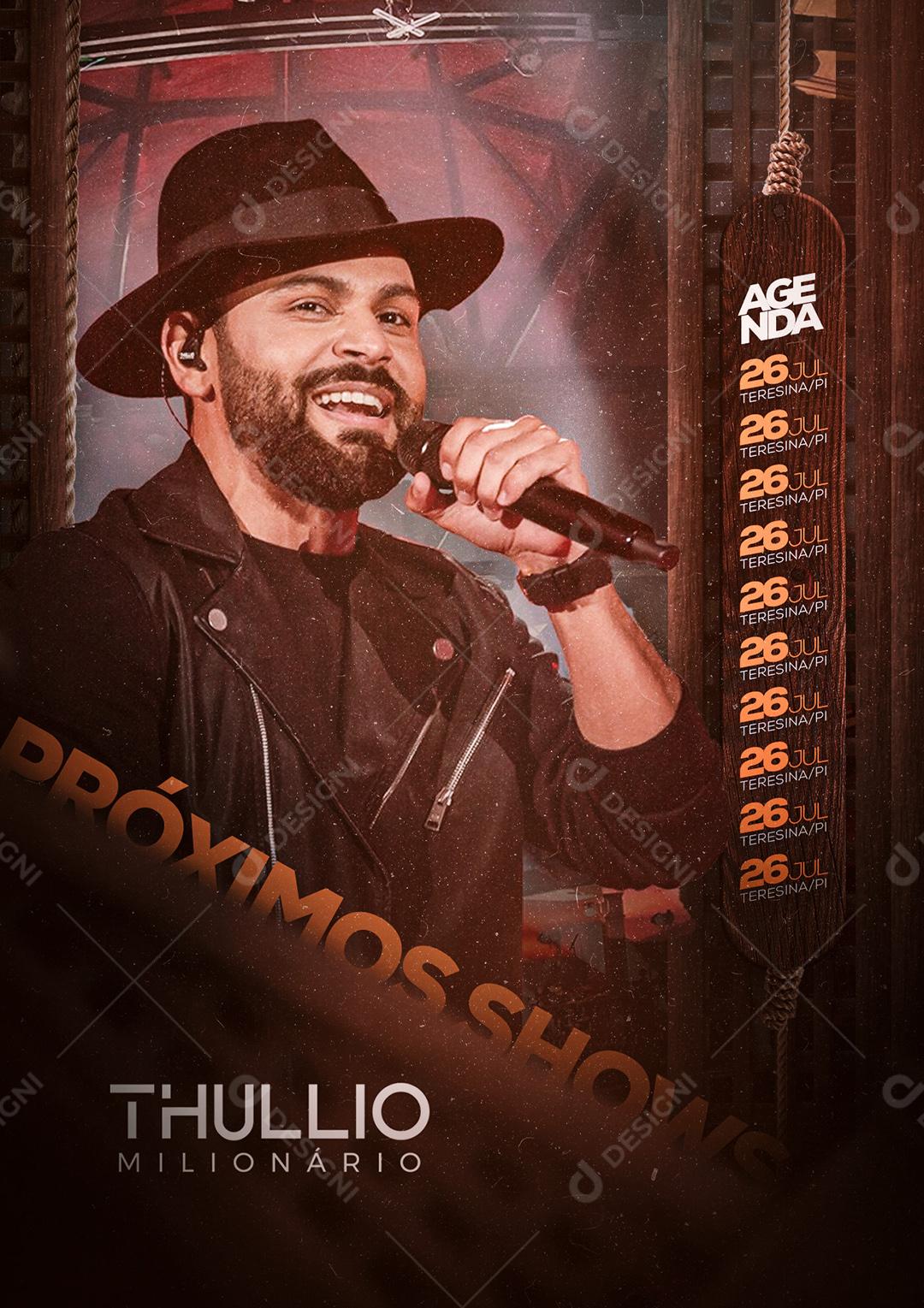 Social Media Próximos Shows Agenda Thullio Milionário Flyer PSD Editável