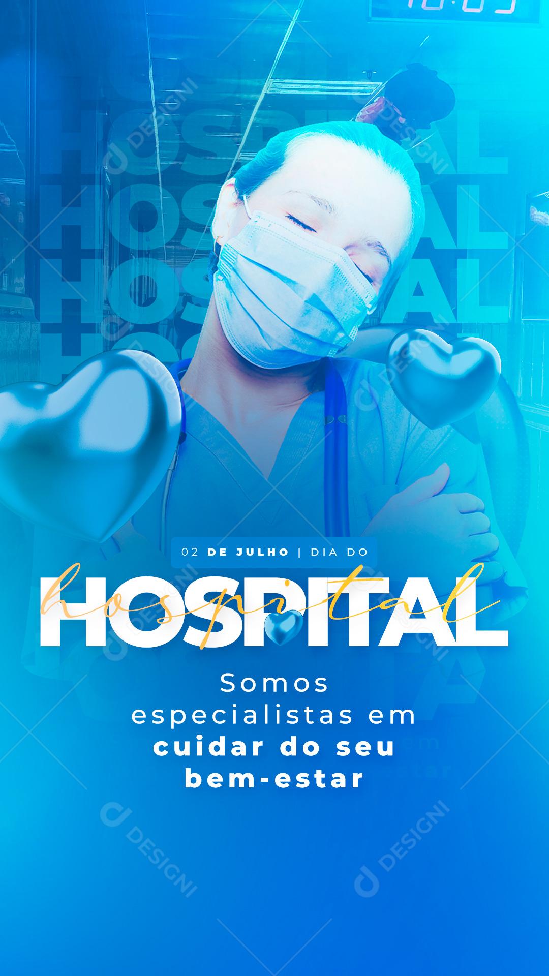 Story Somos Especialistas em Cuidar do seu Bem Estar Dia do Hospital Social Media PSD Editável