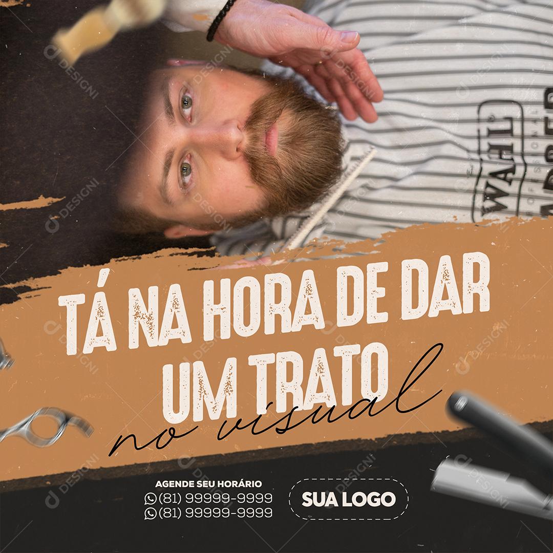 Social Media Barbearia Tá na Hora de Dar um Trato PSD Editável