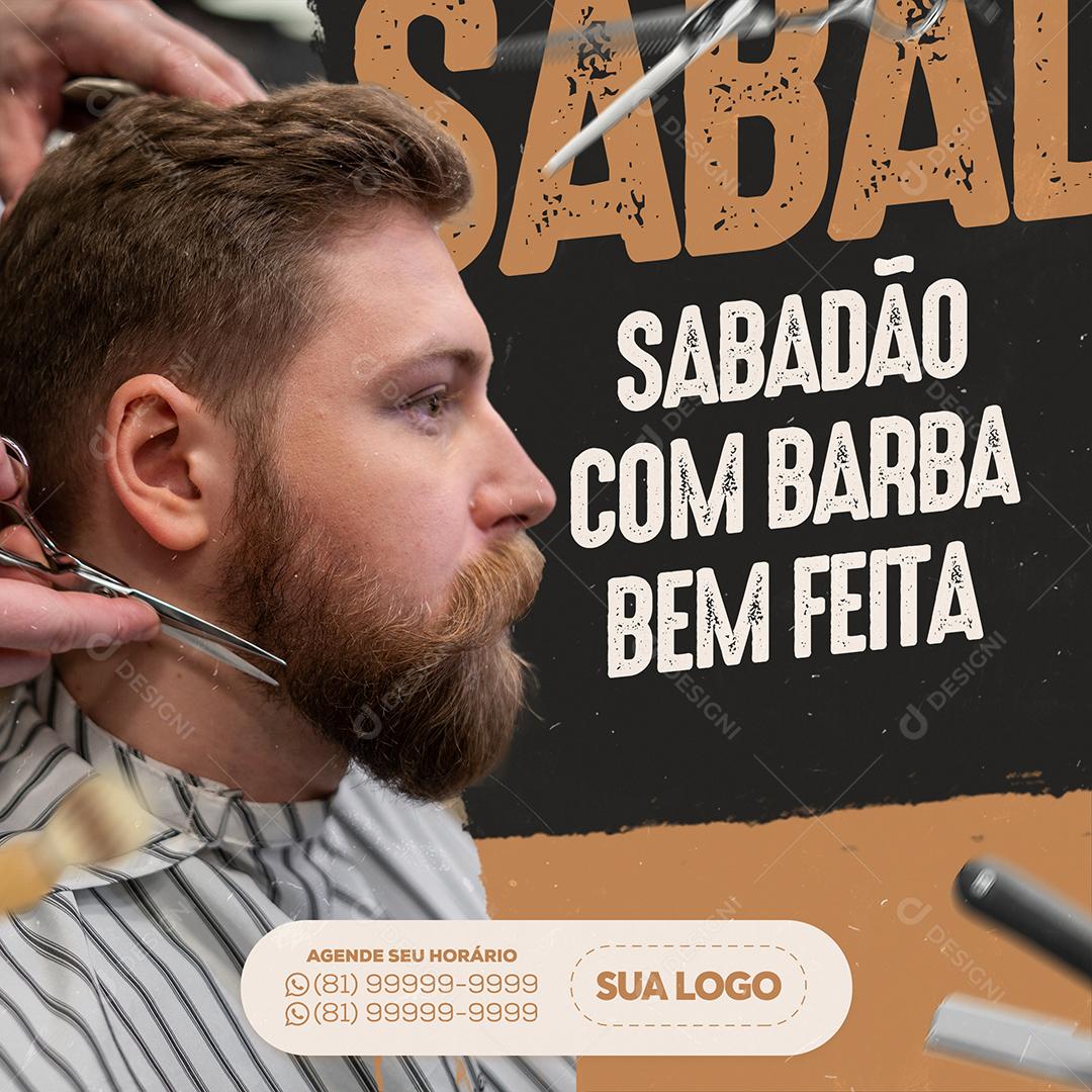 Social Media Barbearia Sabadão Com Barba Bem Feita PSD Editável