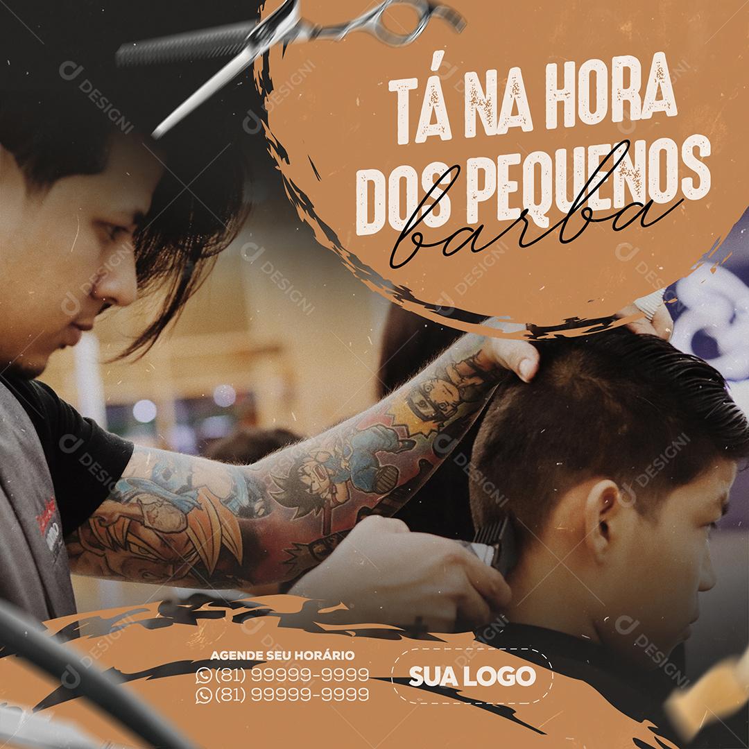 Social Media Barbearia Tá na Hora Dos Pequenos PSD Editável
