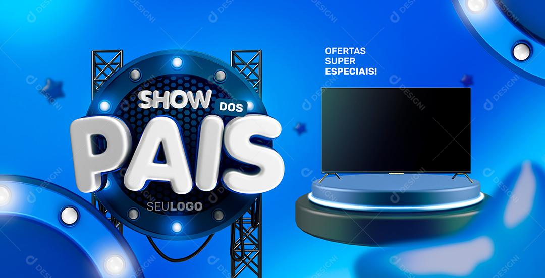 Social Media Banner Show Dos Pais Ofertas Super Especiais Eletrônicos PSD Editável