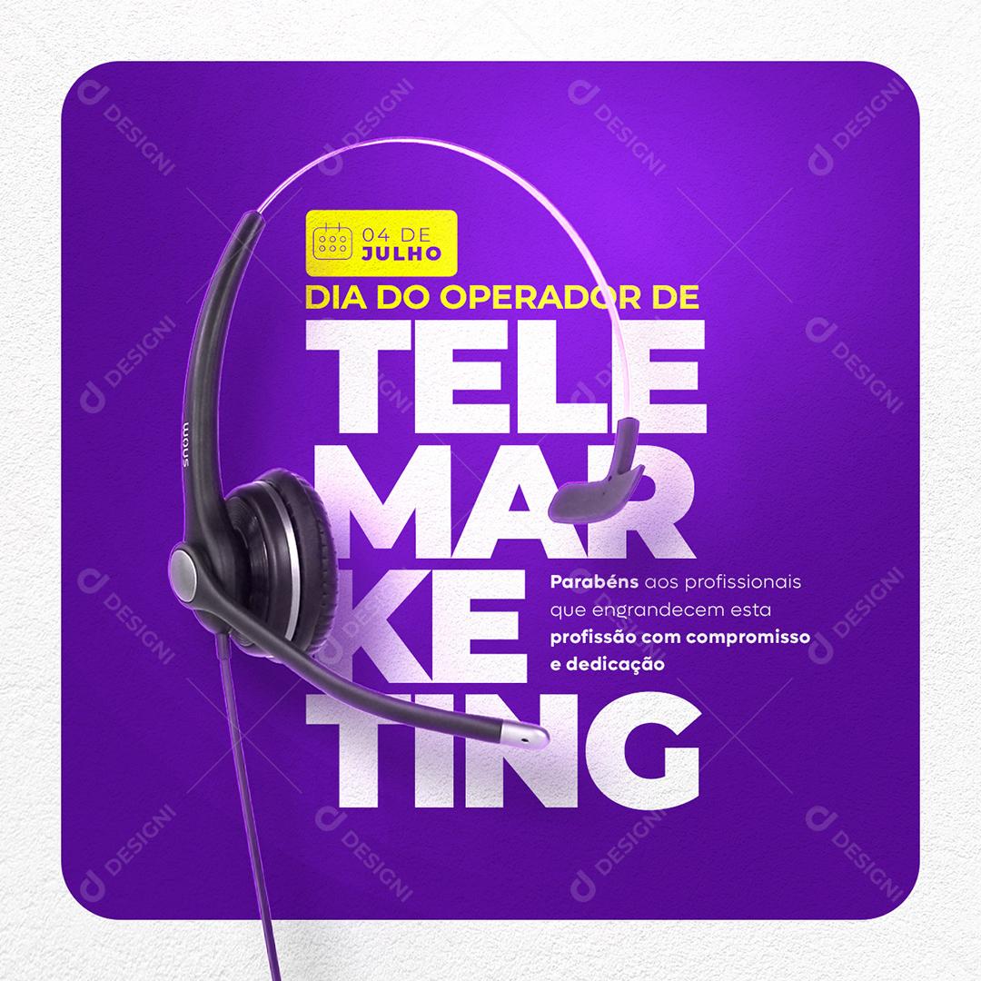 Social Media Dia do Operador de Telemarketing Parabéns Aos Profissionais PSD Editável