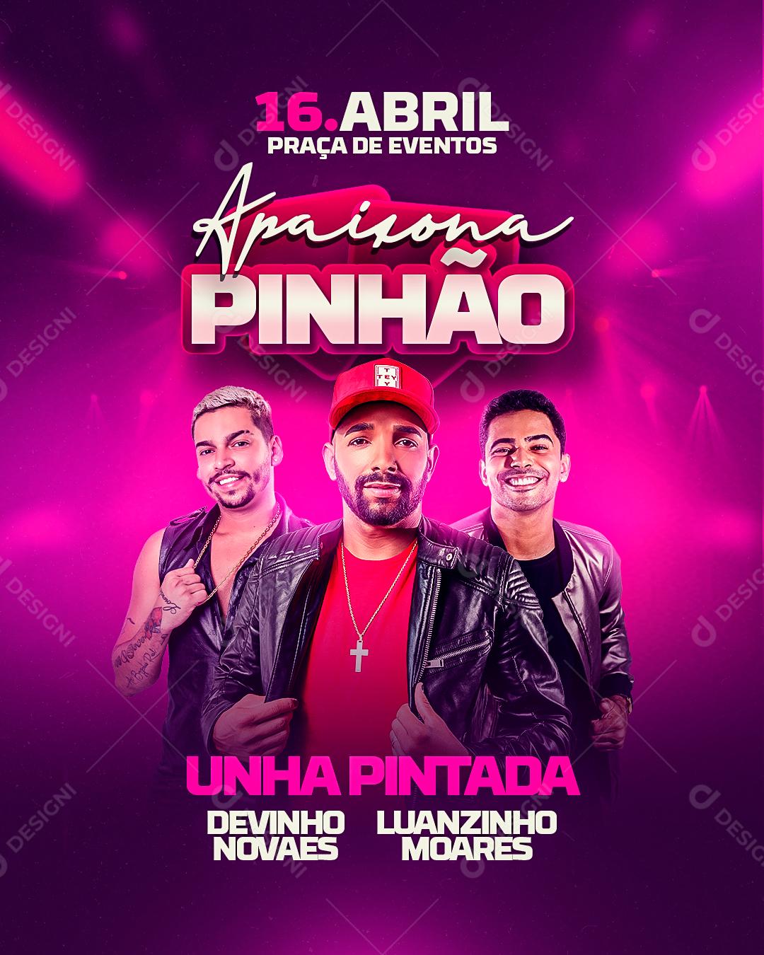 Social Media Apaixona Pinhão Unha Pintada Devinho Novaes e Luanzinho Moares Flyer PSD Editável