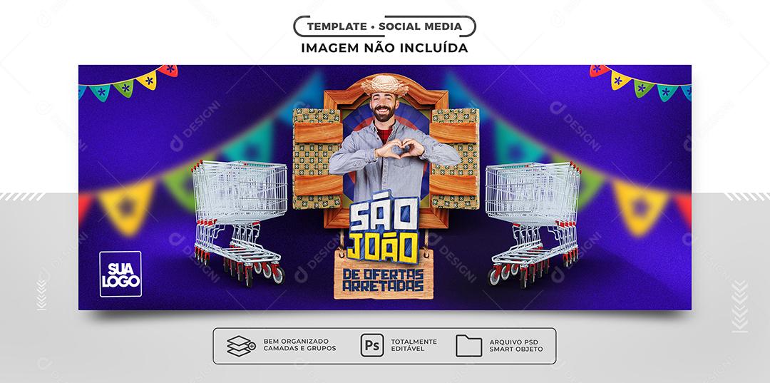 Social Media Banner São João de Ofertas Arretadas PSD Editável