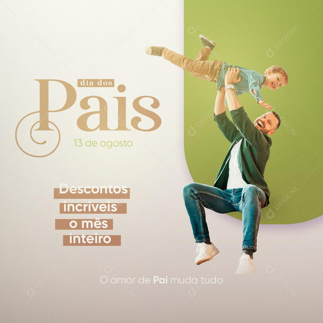 Social Media Dia dos Pais 14 de Agosto Descontos Incríveis PSD Editável