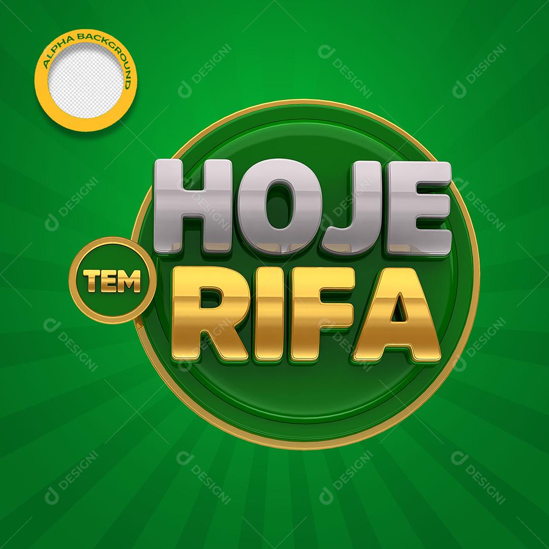 Hoje Tem Rifa Selo 3D Verde Para Composição PSD