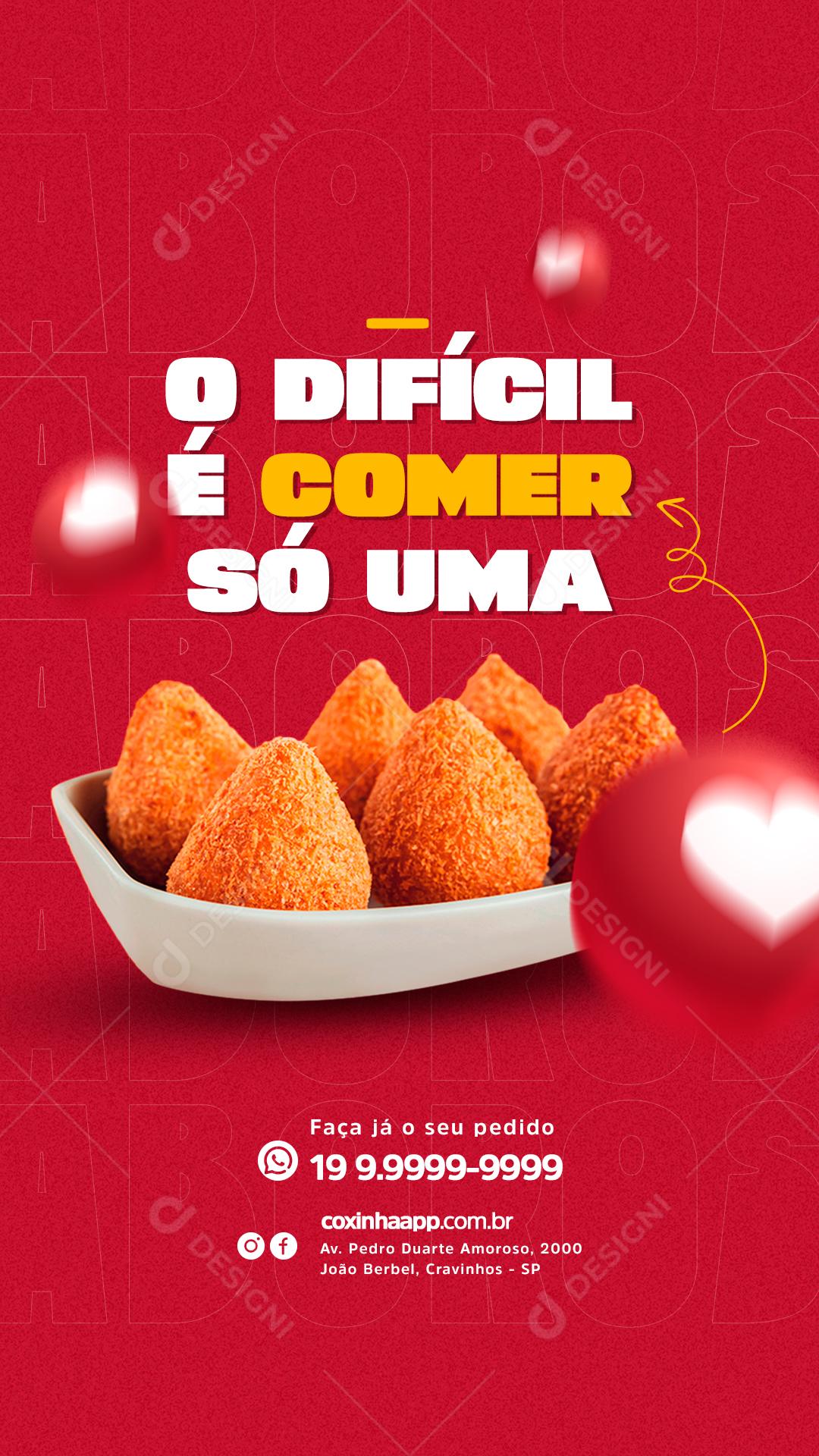 Story O Difícil é comer só Uma Coxinha Salgados Social Media PSD Editável