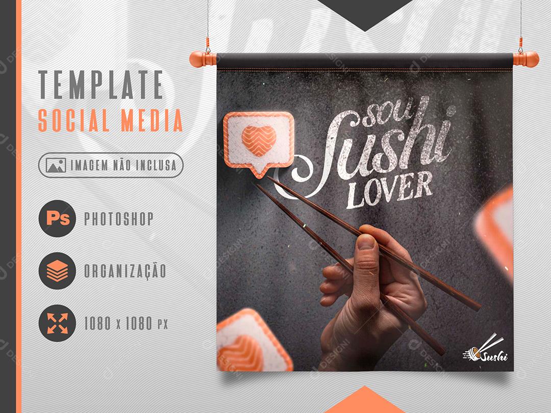 Template Sou Sushi Lover Comida Japonesa Social Media PSD Editável