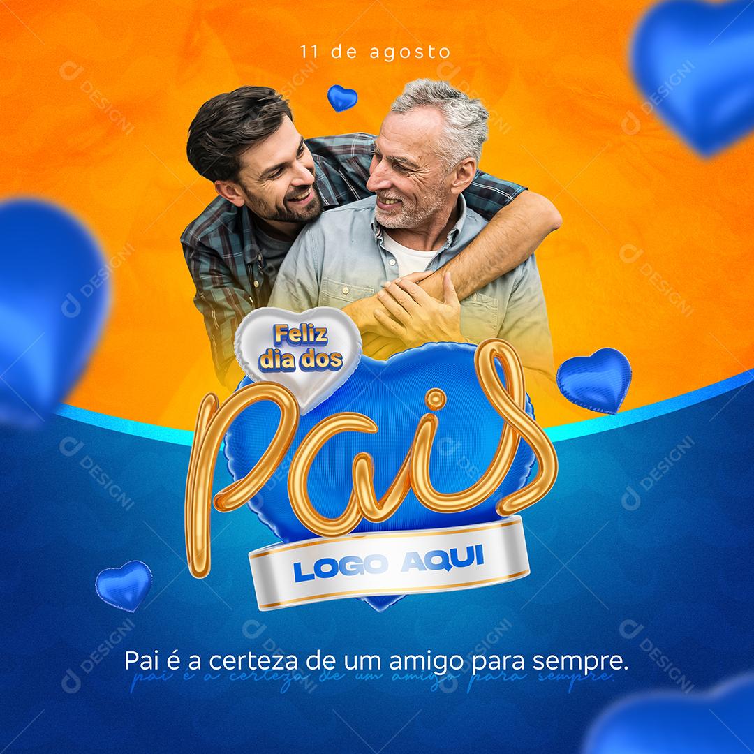 Social Media Pai é certeza de um Amigo Dia dos Pais 14 de Agosto PSD Editável