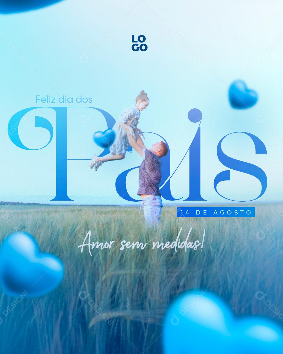 Social Media Amor sem Medidas Dia dos Pais 14 de Agosto PSD Editável