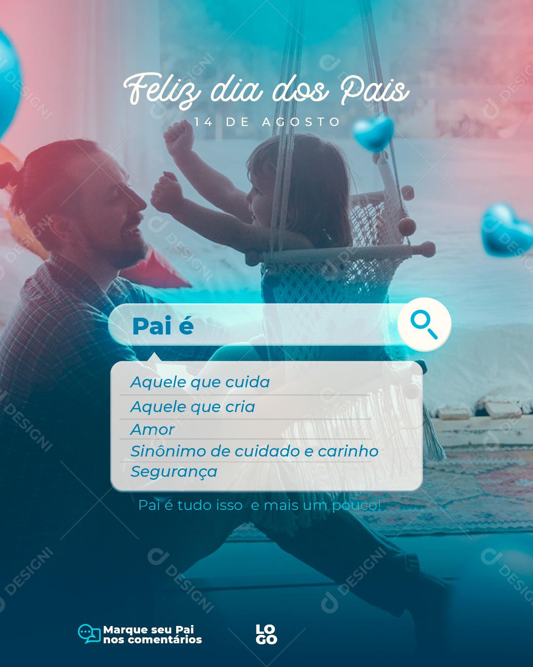 Feliz Dia dos Pais 14 de Agosto Social Media PSD Editável