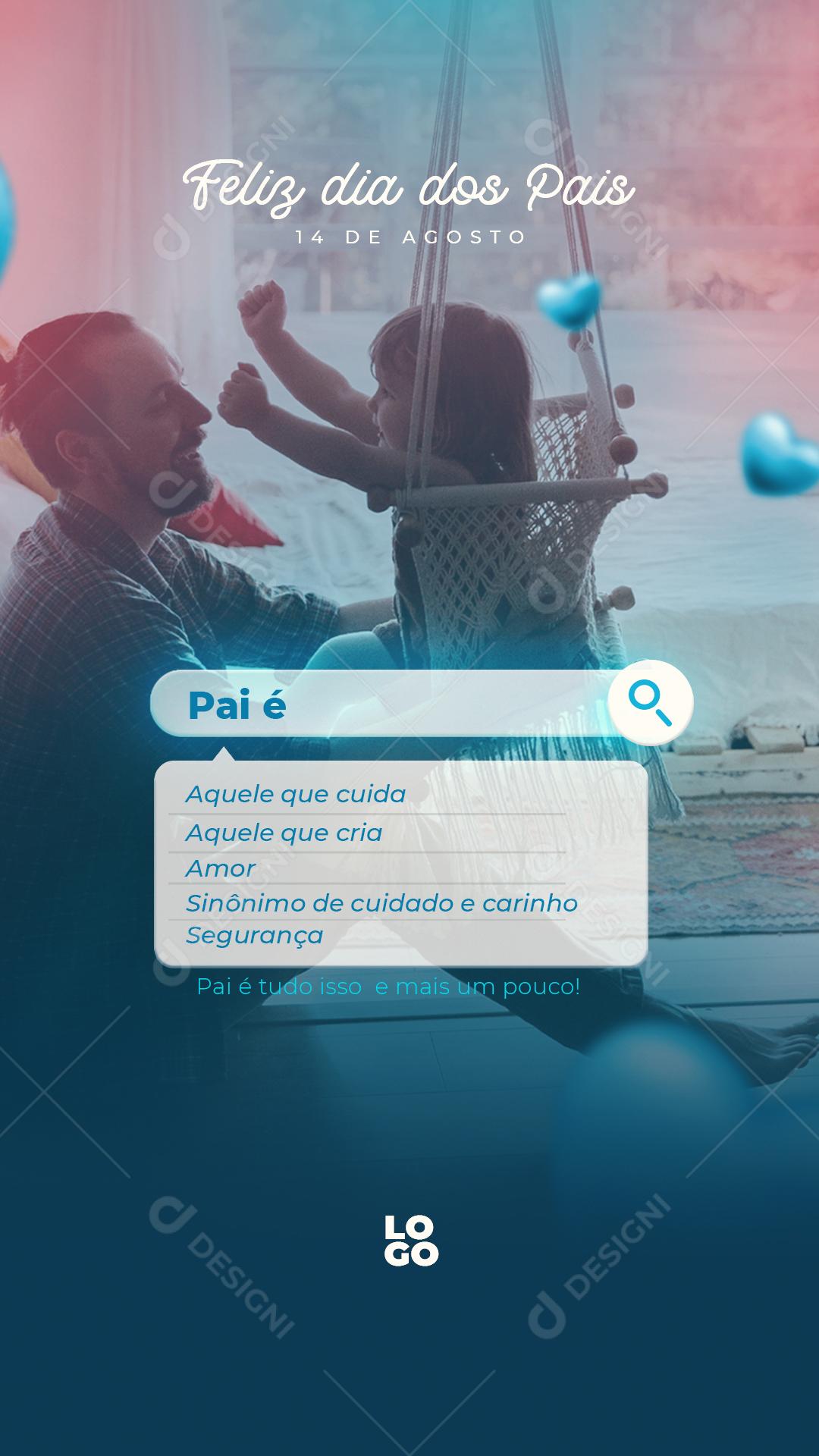 Story Feliz Dia dos Pais 14 de Agosto Social Media PSD Editável