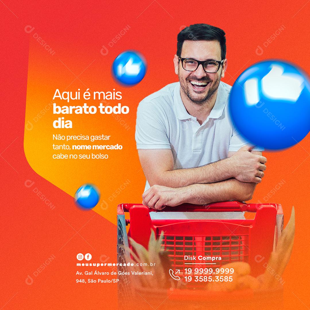 Social Media Aqui é mais Barato todo Dia Supermercado PSD Editável