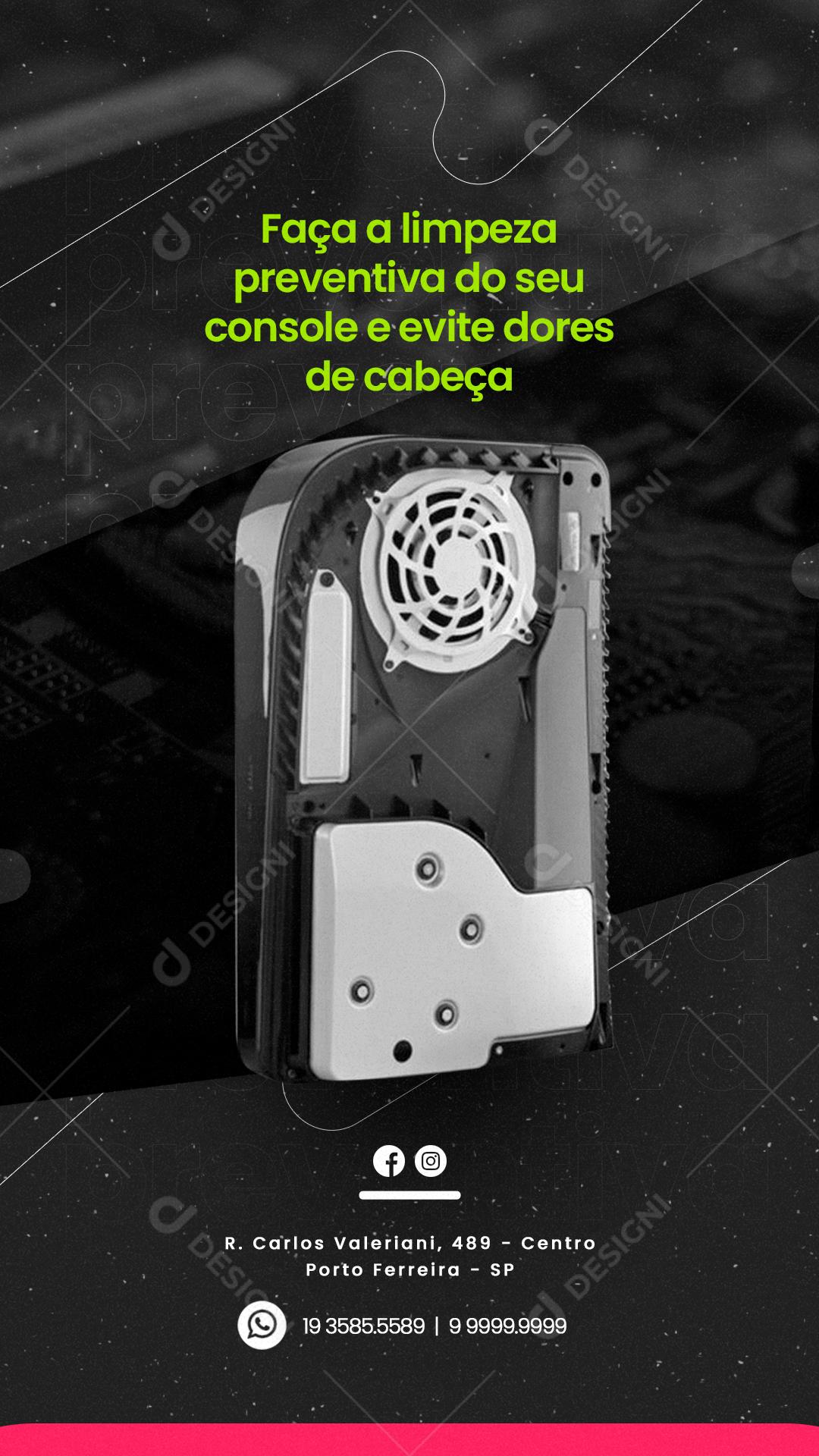 Story Faça a Limpeza Preventiva do seu Console Eletrônicos Social Media PSD Editável