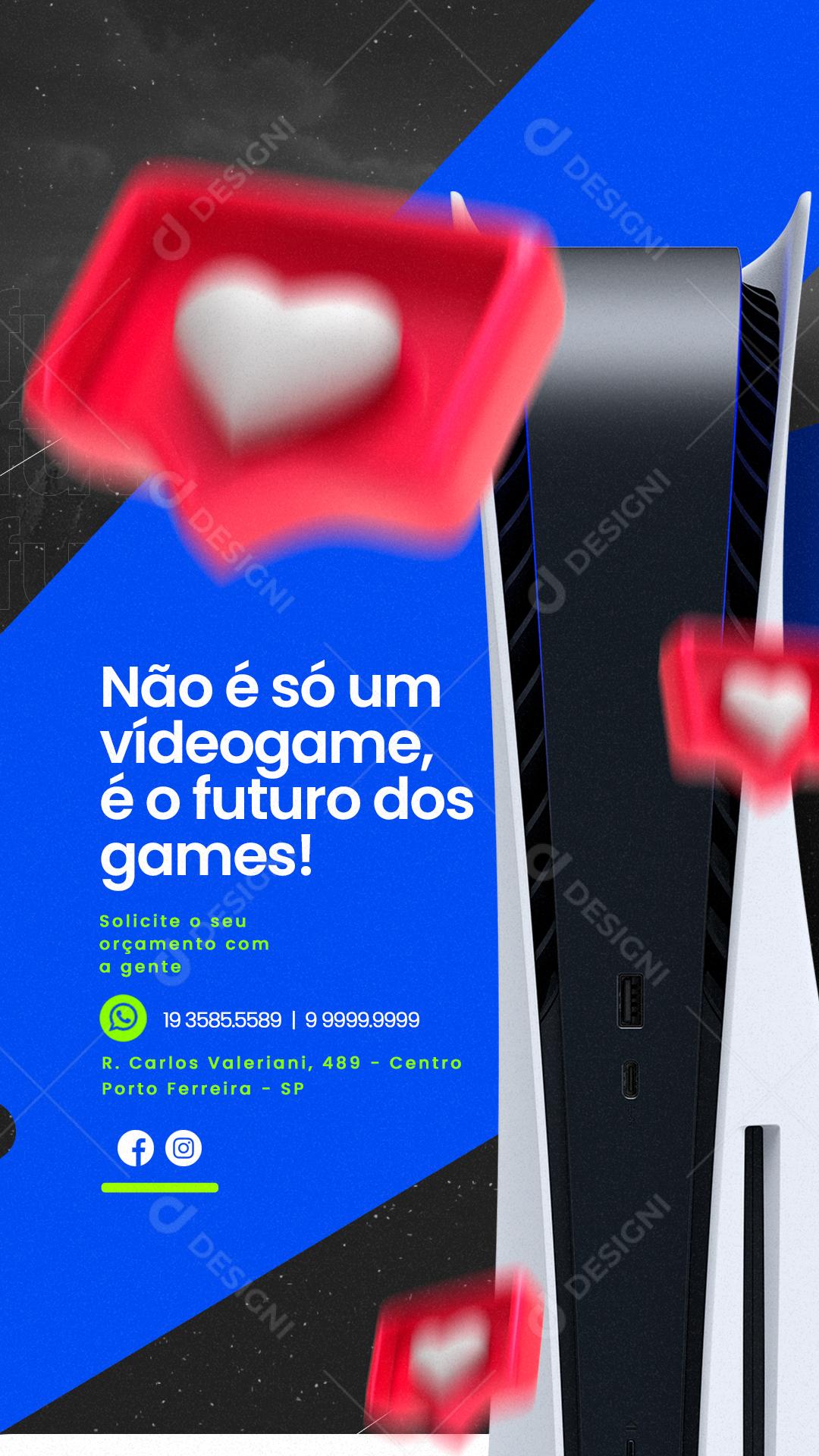 Story Não é só um Vídeogame é o Futuro dos Games Eletrônicos Social Media PSD Editável