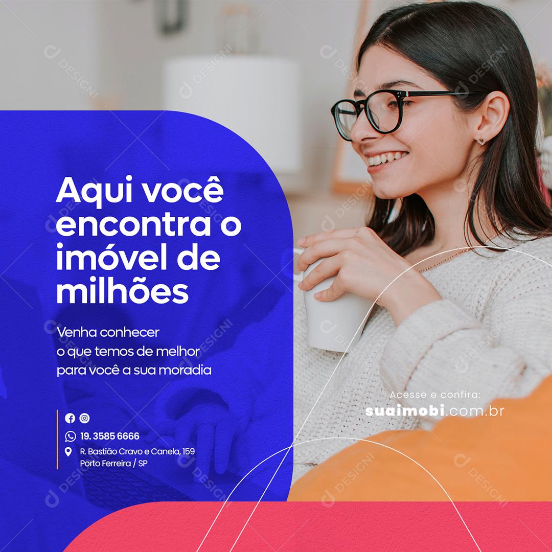 Social Media Aqui Você encontra o Imóvel de milhões Imobiliária PSD Editável
