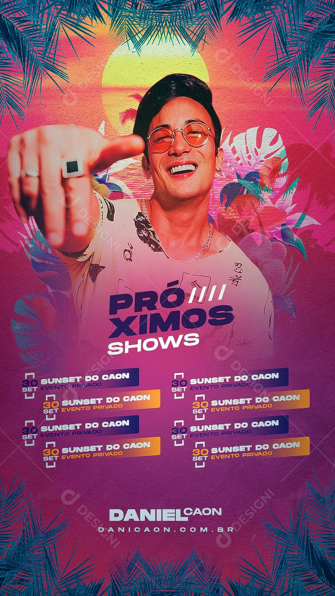 Story Próximos Daniel Caon Flyer Social Media PSD Editável