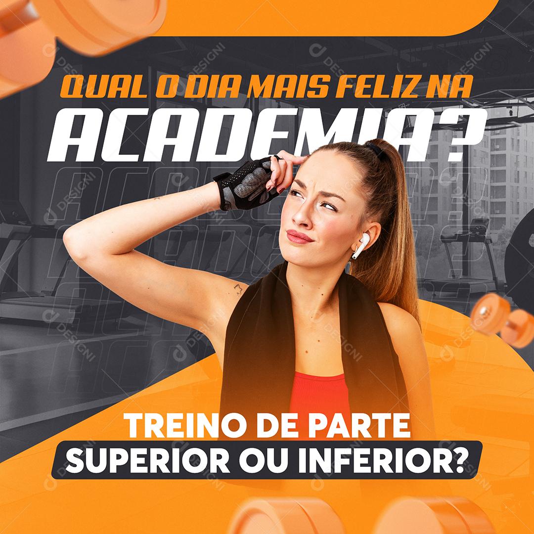 Social Media Qual o dia mais Feliz na Academia Treino de parte Superior Academia PSD Editável