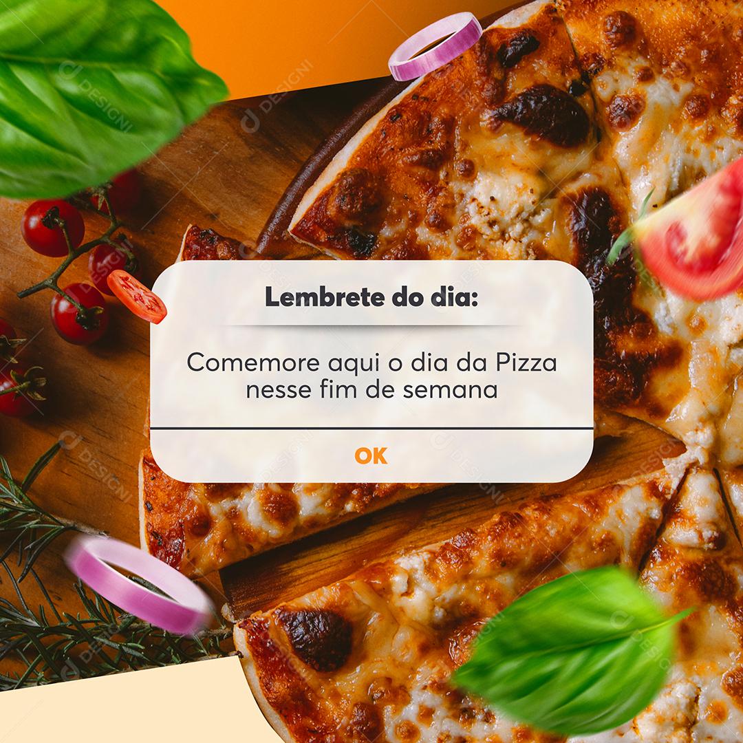 Social Media Lembrete do dia Comemore aqui o Dia da Pizza PSD Editável