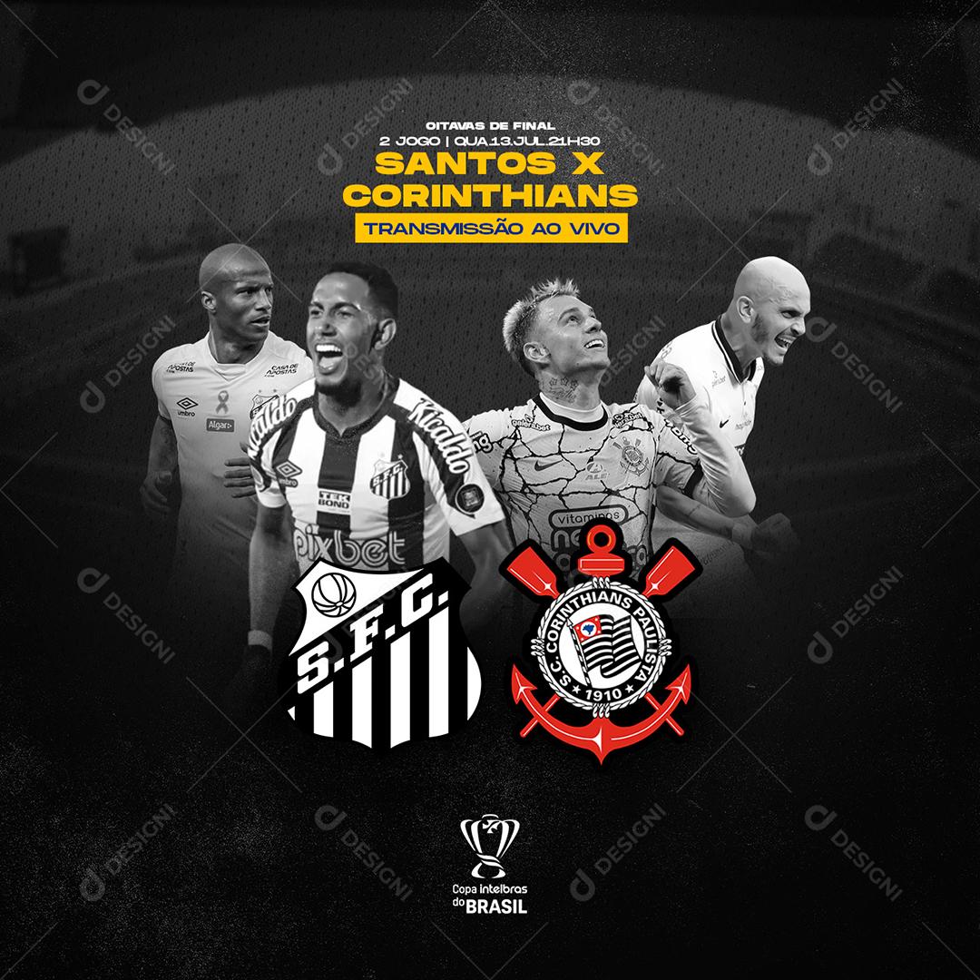 Social Media Santos Vs Corinthians Copa Intelbras do Brasil Transmissão PSD Editável
