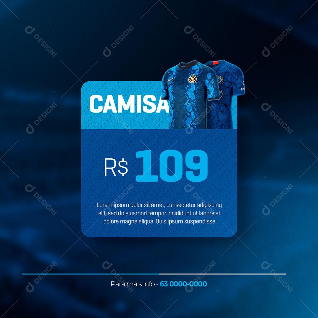 Post Camisas de Times de Futebol Social Media PSD Editável