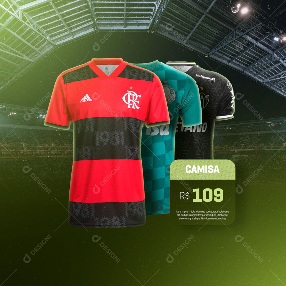 Post Camisas de Times de Futebol Flamengo, Palmeiras, Atlético Social Media PSD Editável