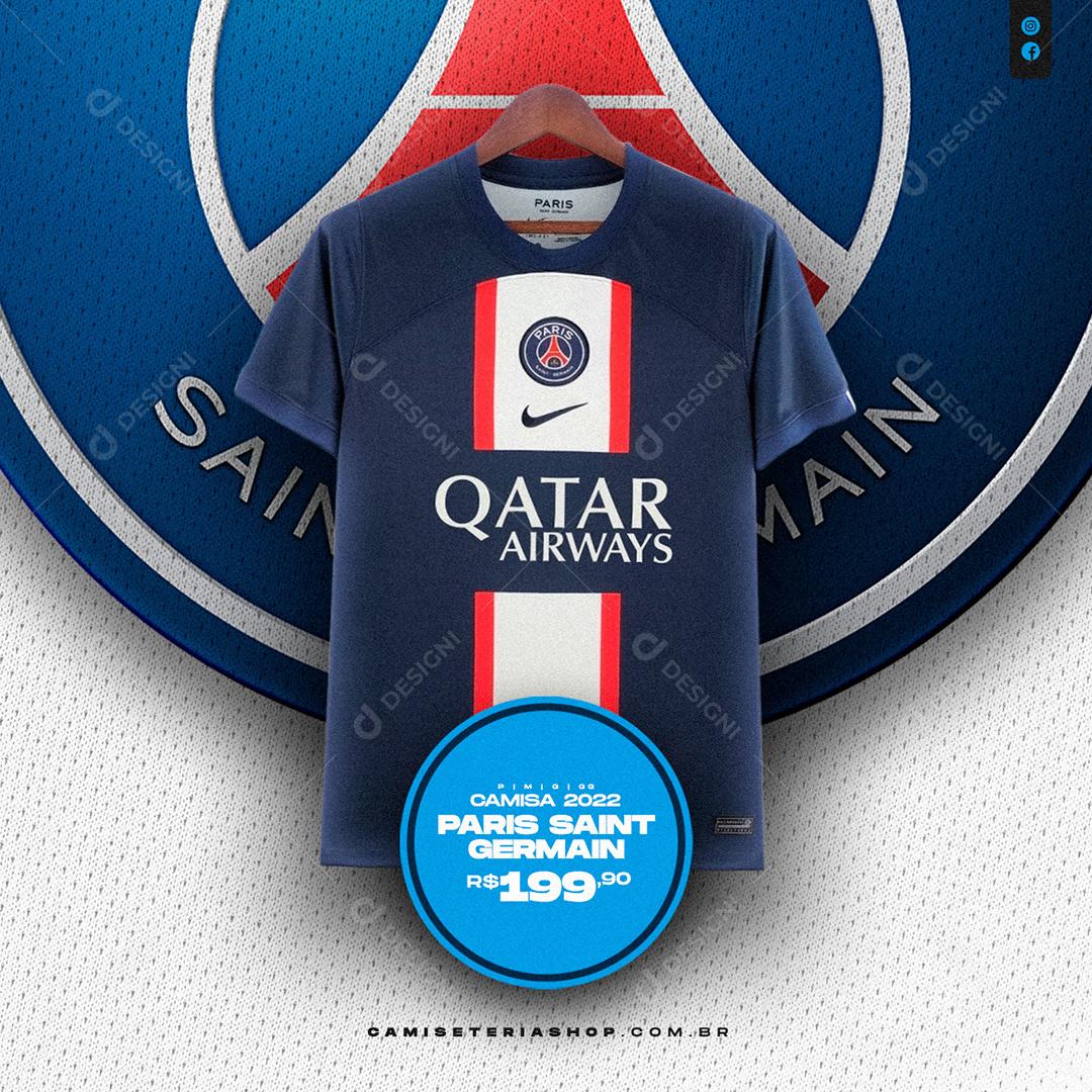 Social Media Camisa 2022 Paris Saint Germain Camisas de Times Loja PSD Editável