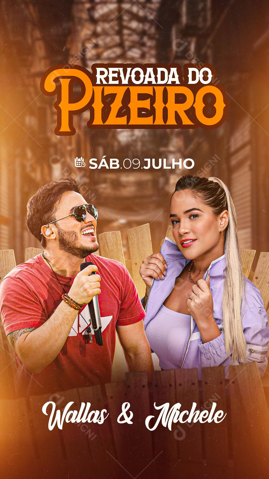 Story Flyer Revoada do Pizeiro Show Wallas e Michele Social Media PSD Editável