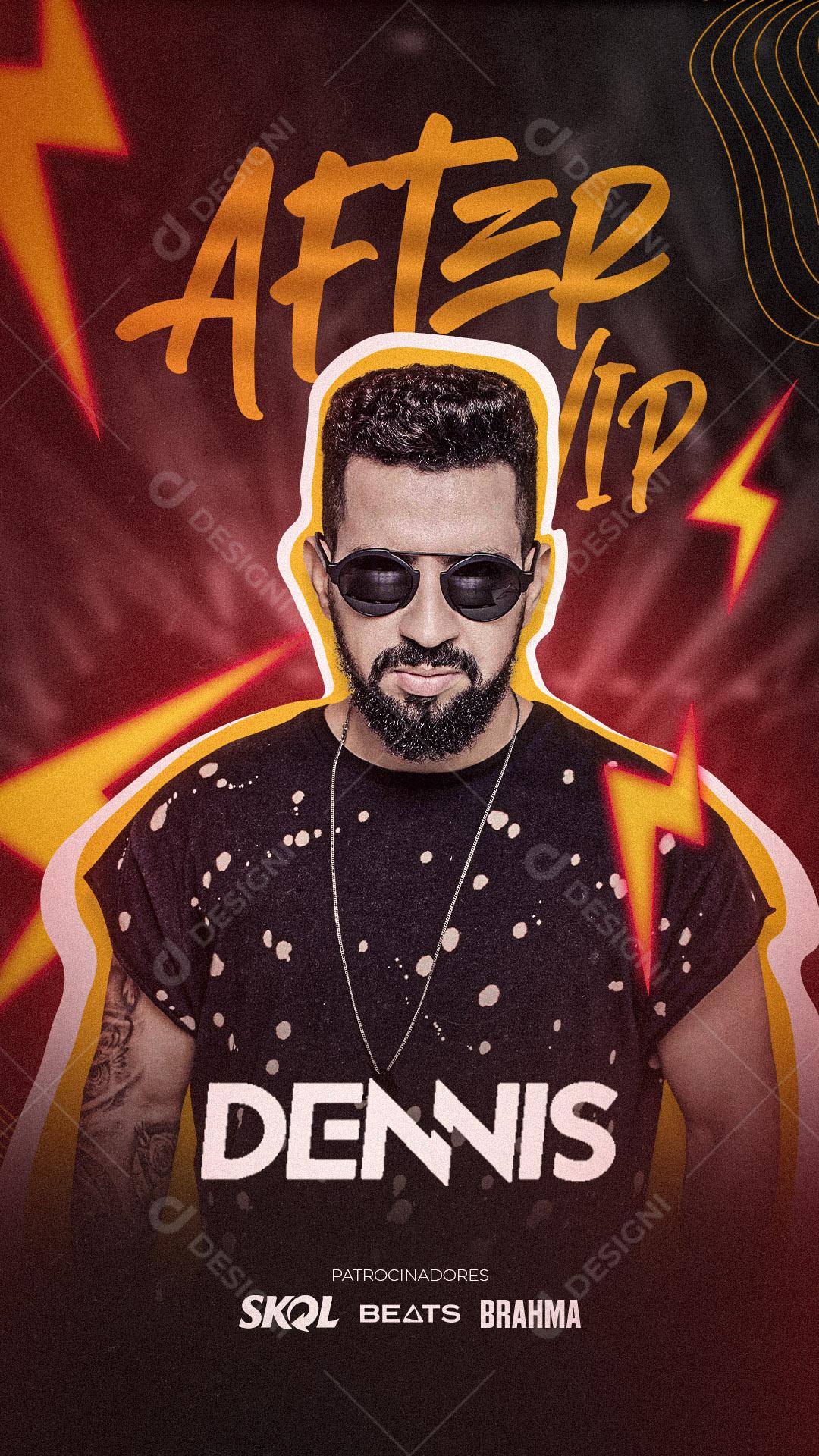 Story Flyer After Vip Dj Dennis Social Media PSD Editável