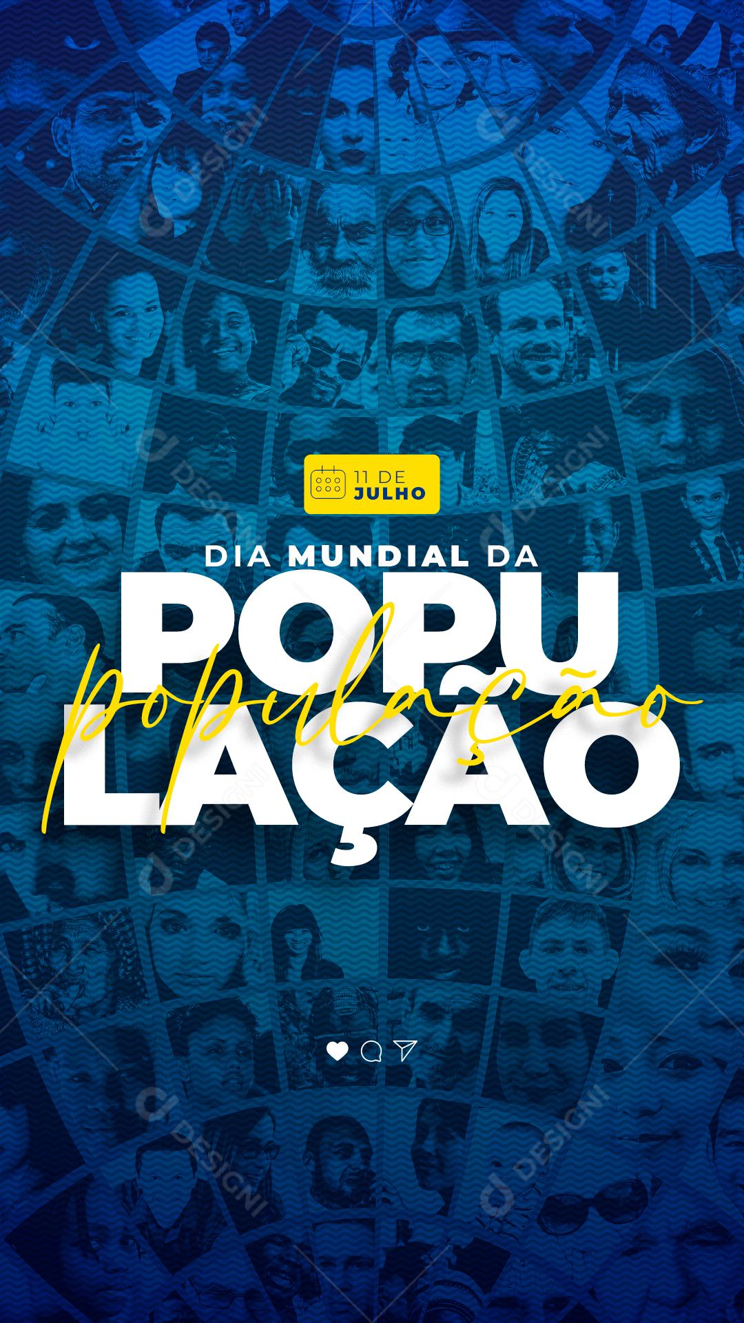 Story Dia Mundial da População 11 de Julho Parabéns Social Media PSD Editável