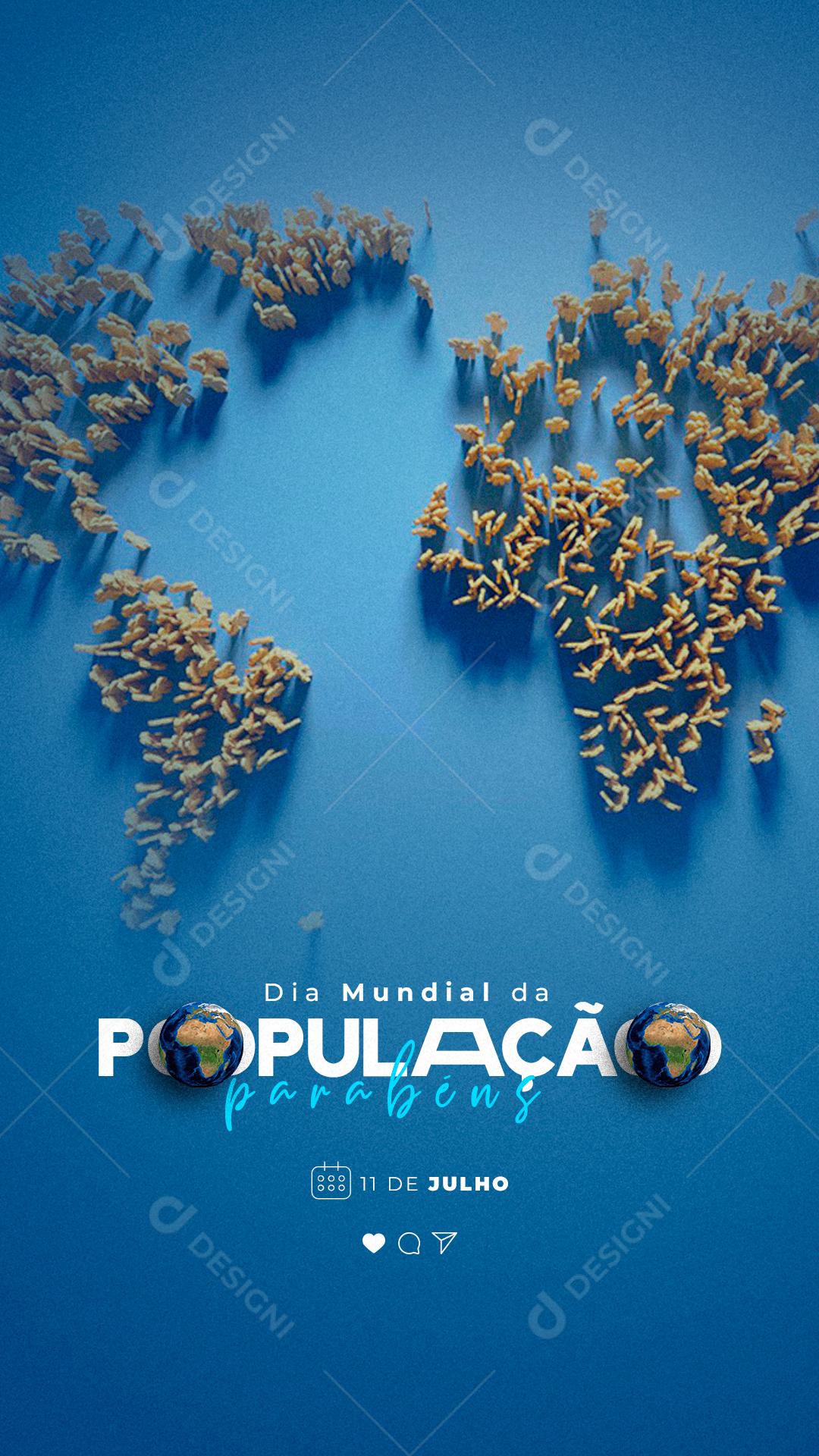 Story Dia Mundial da População 11 de Julho Parabéns Social Media PSD Editável