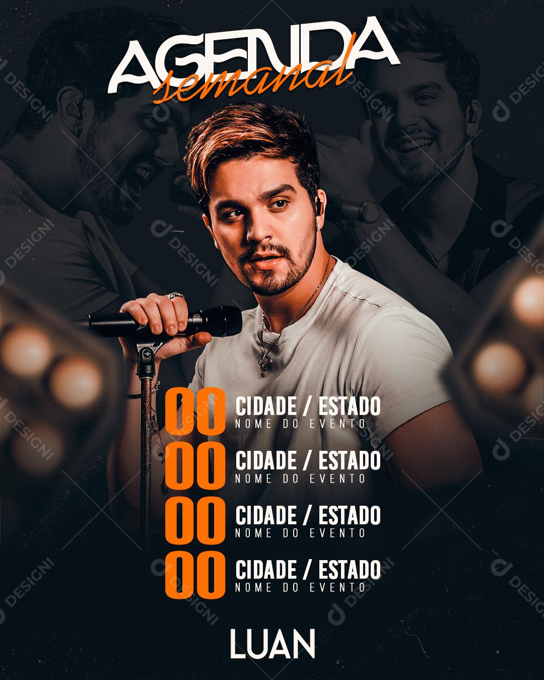 Flyer Eventos Agenda Semanal Cantor Luan Santana Social Media PSD Editável