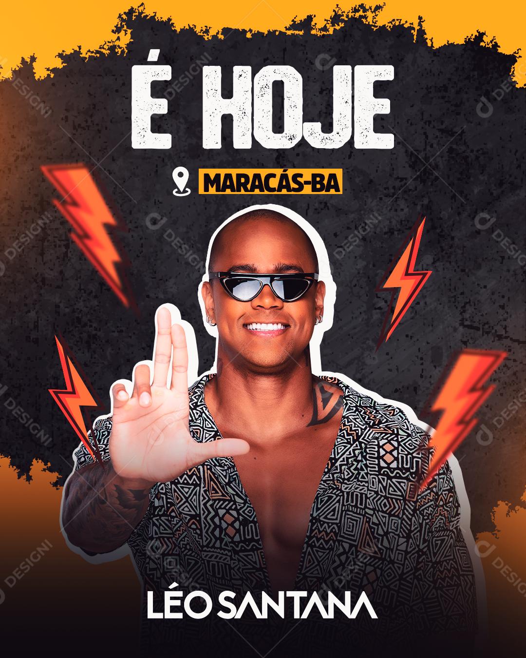 Social Media É Hoje Maracás Ba Léo Santana Flyer PSD Editável