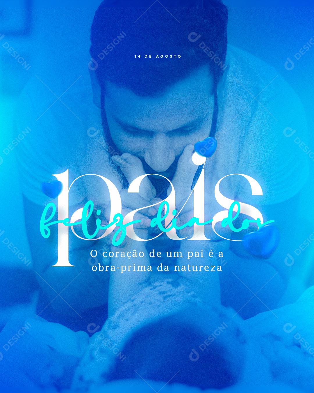 Feliz Dia dos Pais O Coração de um Pai é a obra Prima Social Media PSD Editável