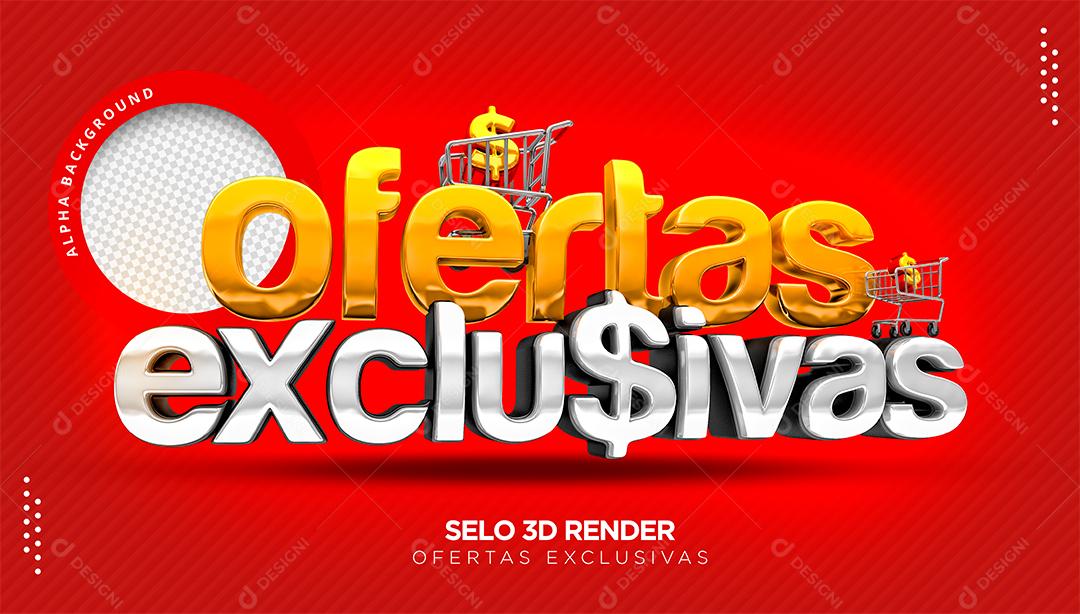 Ofertas Exclusivas Texto 3D Para Composição PSD