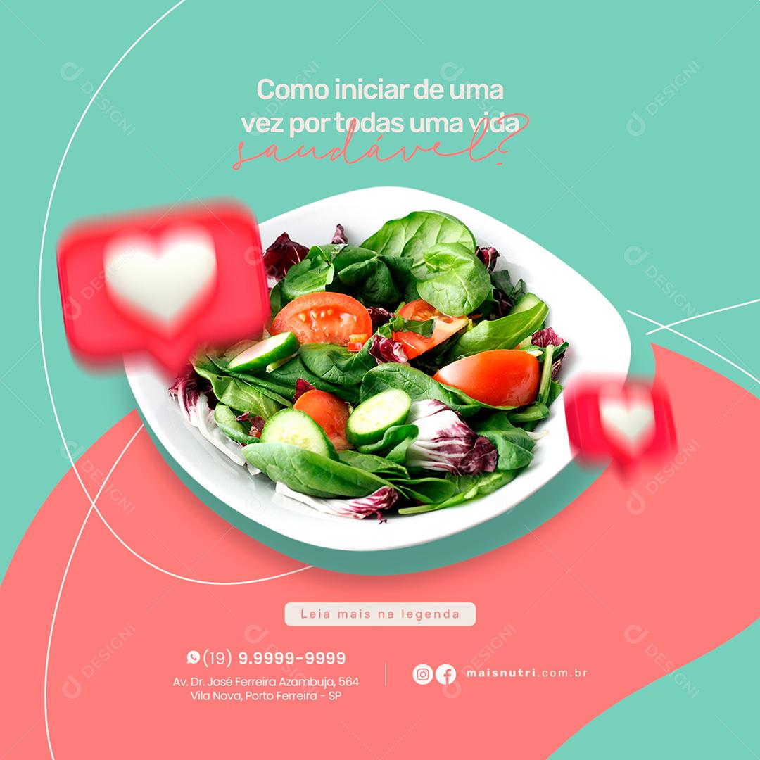 Social Media Como iniciar de uma vez por todas Uma Vida Saúdavel Nutricionista PSD Editável