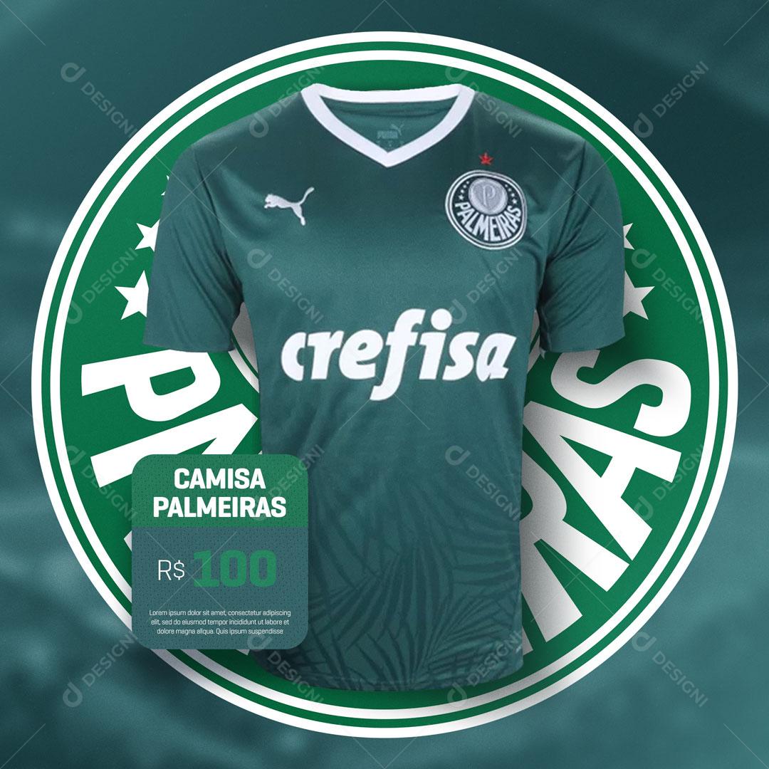 Post Camisas de Times de Futebol Palmeiras Social Media PSD Editável