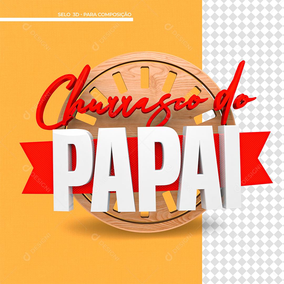 Churrasco do Papai Selo 3D Para Composição PSD