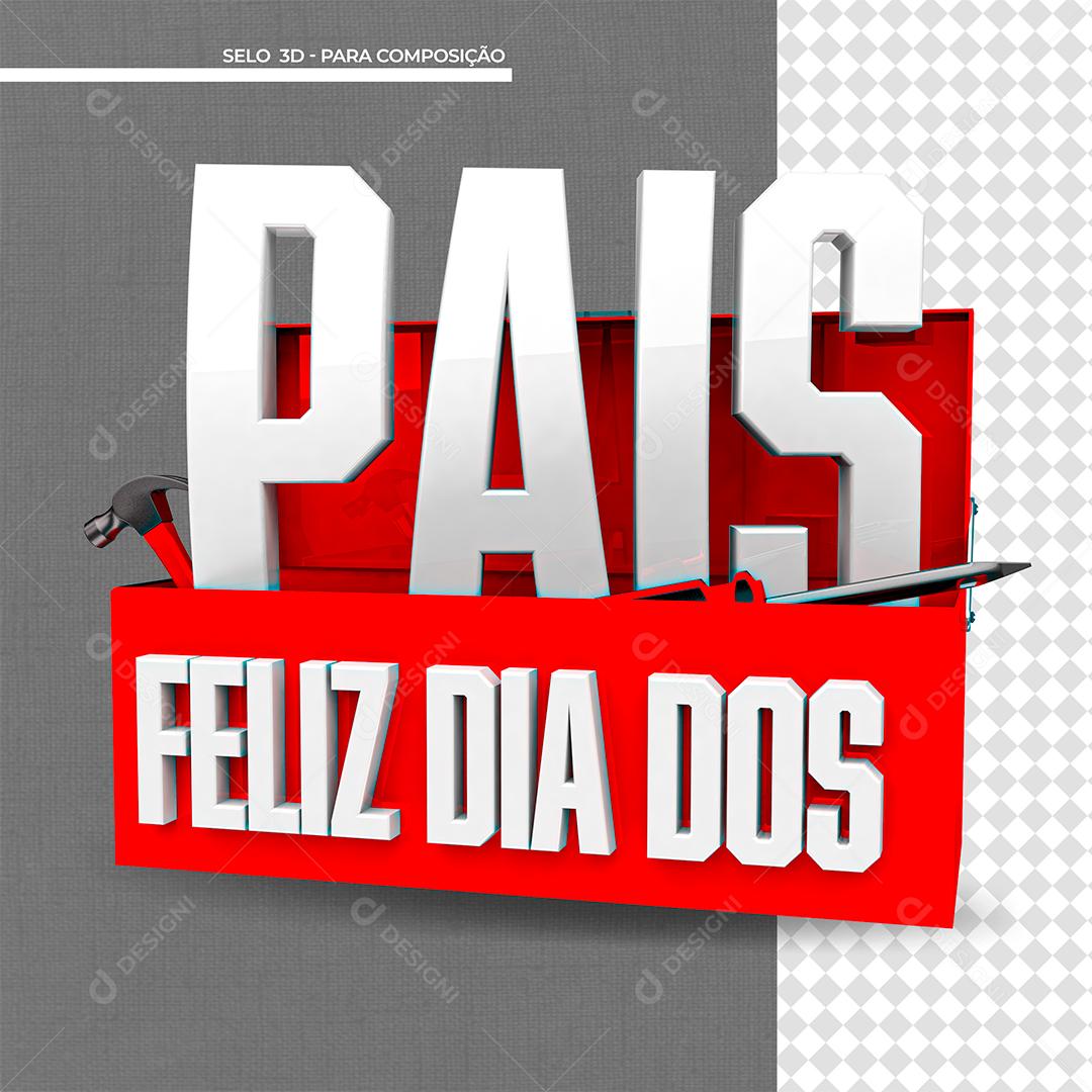 Feliz Dia dos Pais Selo 3D Para Composição PSD